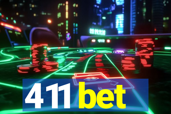 411 bet